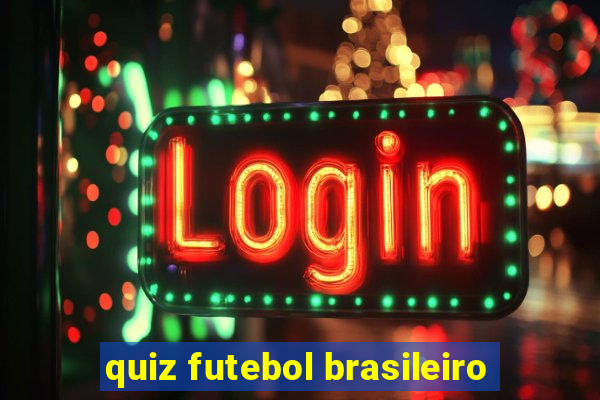 quiz futebol brasileiro